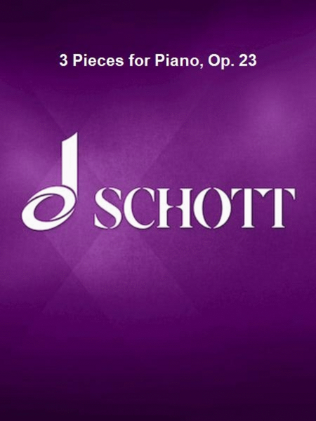 3 Pieces for Piano, Op. 23