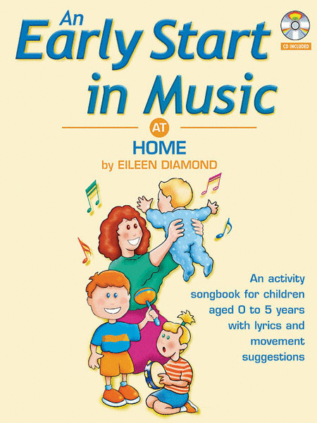 An Early Start in Music at Home by Eileen Diamond CD - Sheet Music