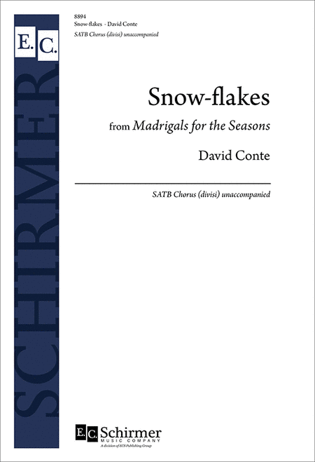 Snow-flakes from "Madrigals for the Seasons"