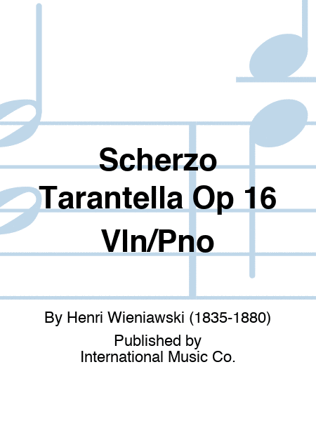 Scherzo Tarantella Op 16 Vln/Pno