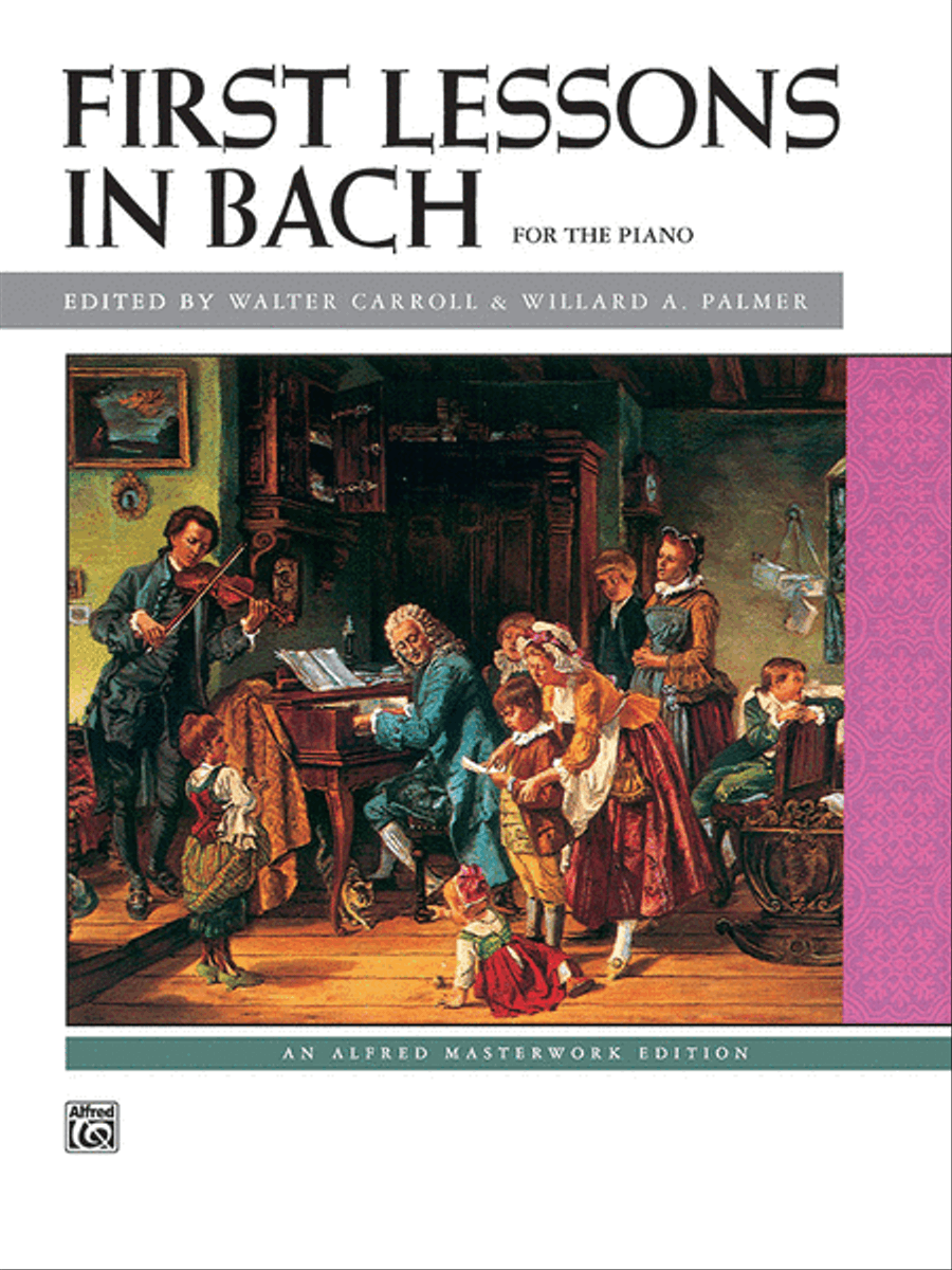 Bach -- First Lessons in Bach