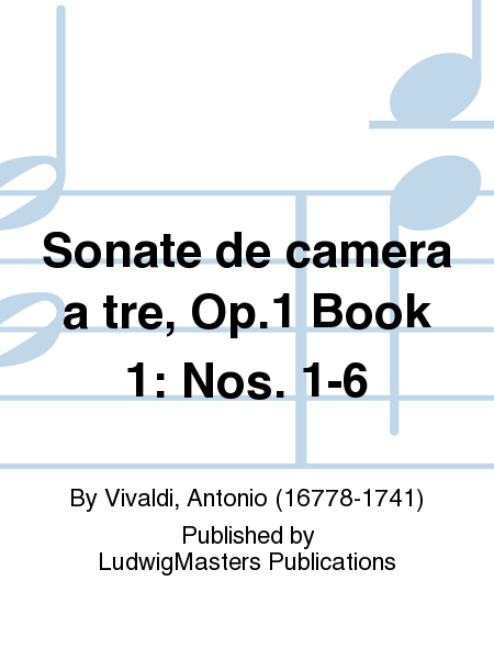 Sonate de camera a tre, Op.1 Book 1: Nos. 1-6
