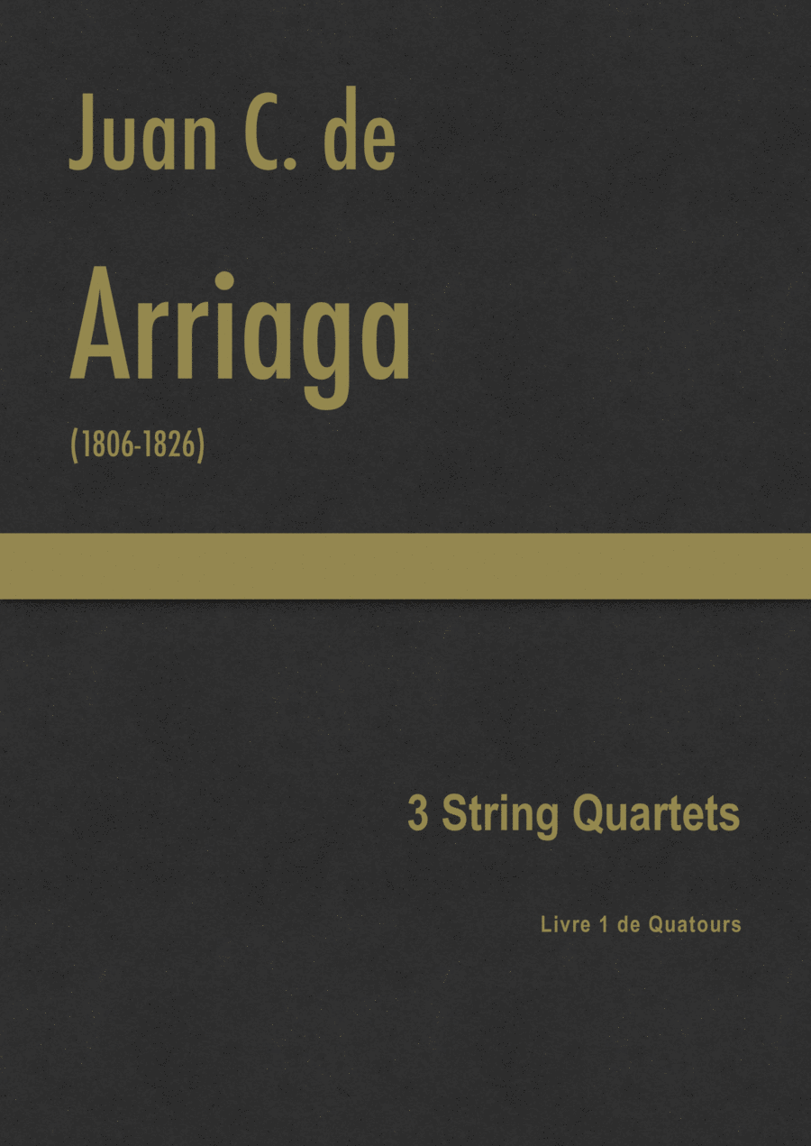 Arriaga - 3 String Quartets, Livre 1 de Quatuors