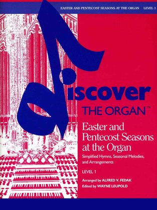 Book cover for Discover the Organ, Level 1, Easter and Pentecost Seasons at the Organ