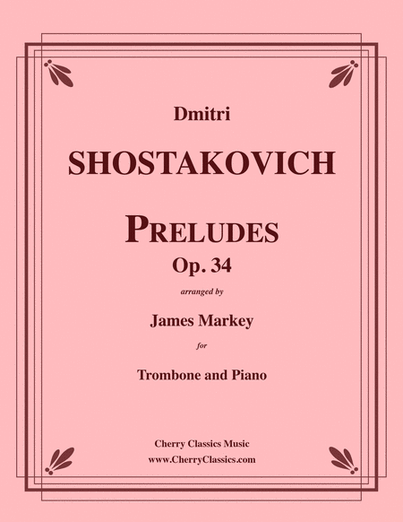 Preludes, Op. 34 transcribed for Trombone and Piano