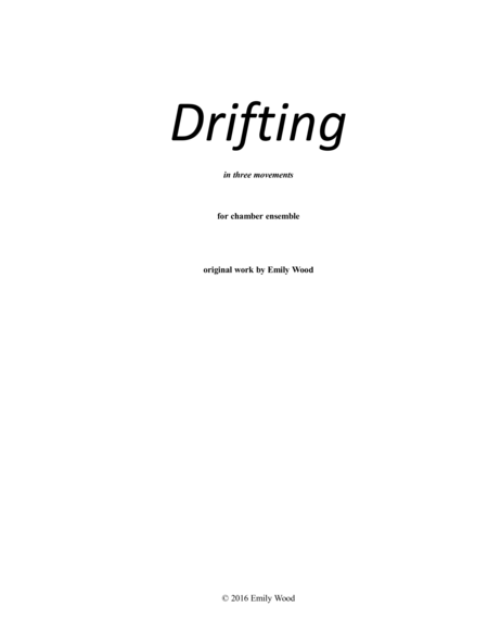 Drifting (in three movements, for chamber ensemble)