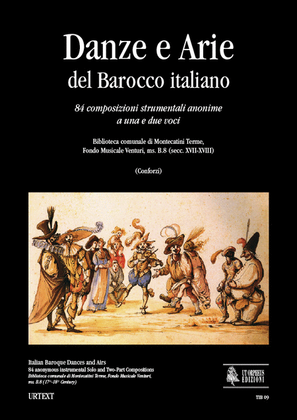 Book cover for Italian Baroque Dances and Airs. 84 Anonymous Instrumental Solos and Two-Part Compositions (Biblioteca comunale di Montecatini Terme, Fondo Musicale Venturi, ms. B.8 - 17th-18th Century)