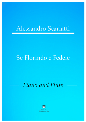 Alessandro Scarlatti - Se Florindo e Fedele (Piano and Flute)