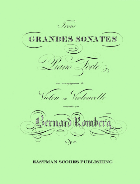 Trois grandes sonates pour le pianoforte avec accompagnement de violon ou violoncelle, op. 6, No. II.