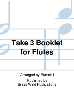 Take 3 Booklet for Flutes