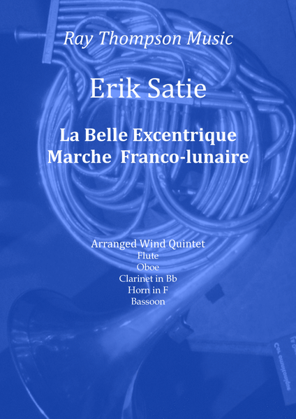 Satie: La Belle Excentrique - Marche franco-lunaire - wind quintet image number null