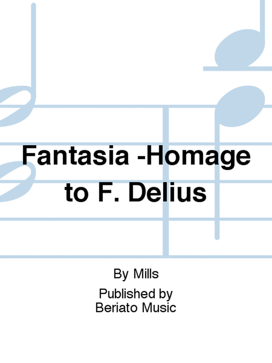 Fantasia -Homage to F. Delius