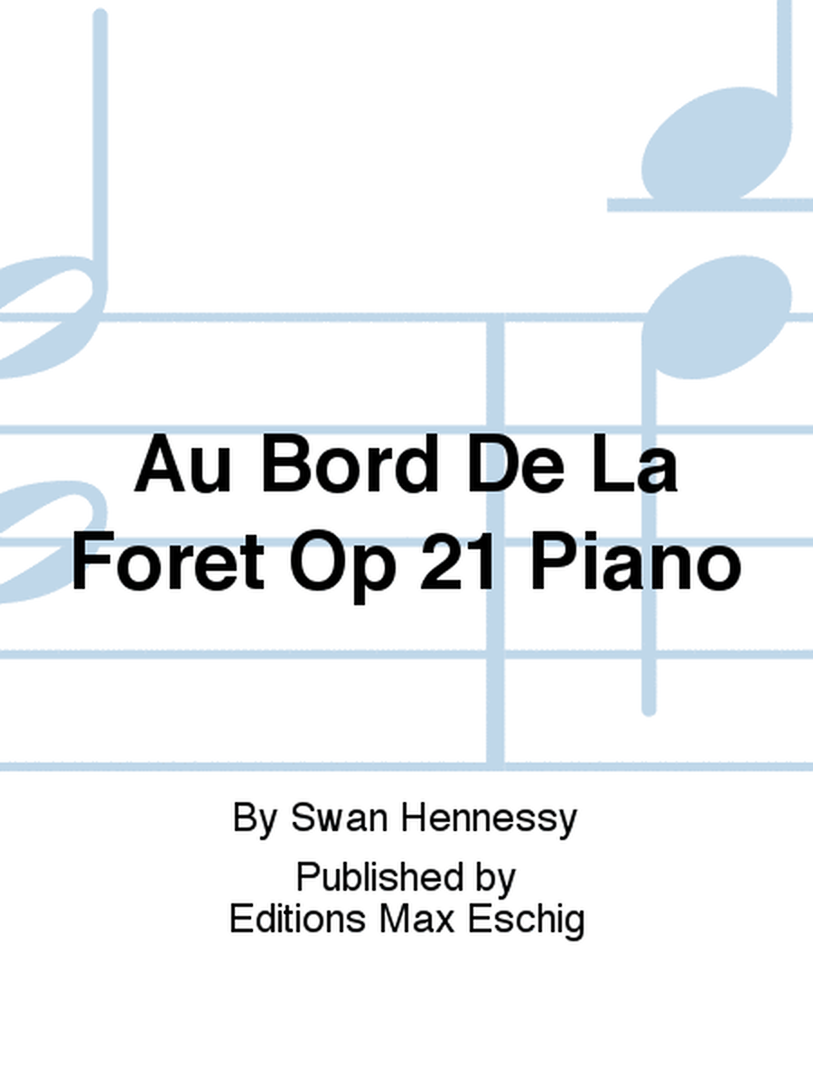 Au Bord De La Foret Op 21 Piano
