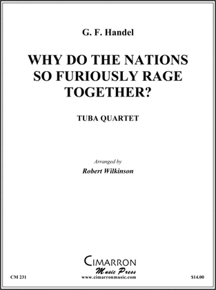 Why do the Nations So Furiously Rage Together?