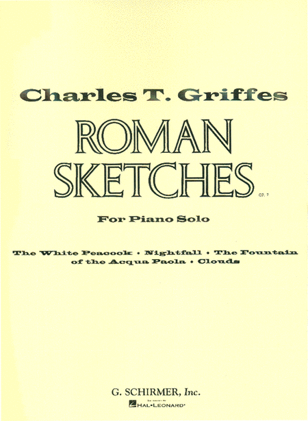 Charles Tomlinson Griffes : Roman Sketches