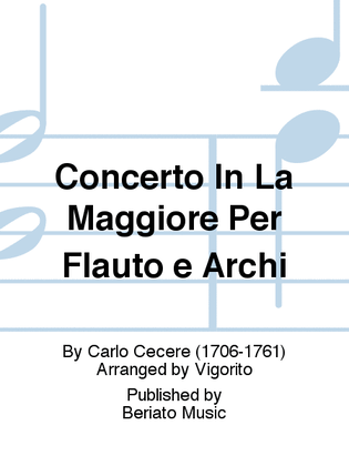 Concerto In La Maggiore Per Flauto e Archi