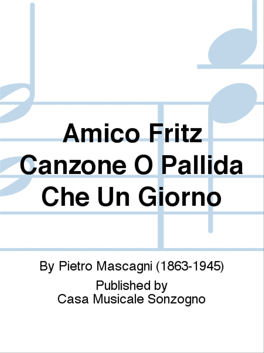 Amico Fritz Canzone O Pallida Che Un Giorno Voice Solo scores gallery preview page 1