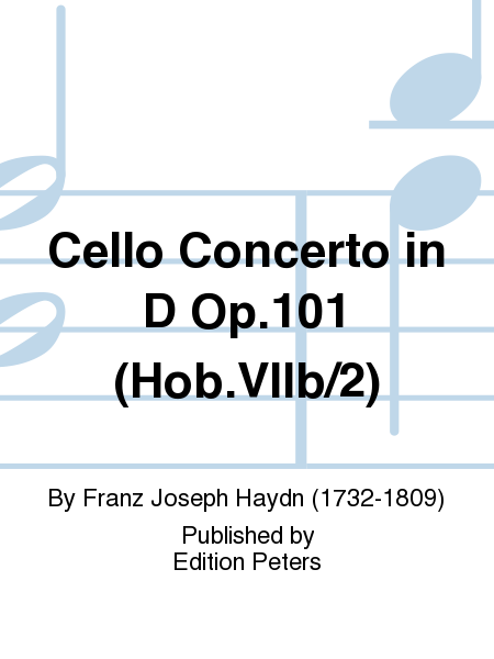Cello Concerto in D Op. 101 (Hob.VIIb/2)