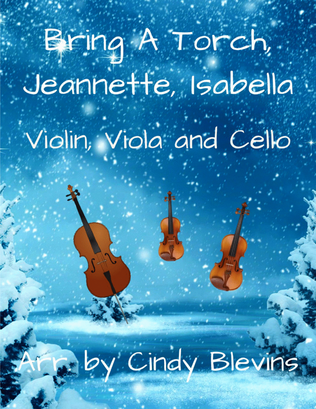Book cover for Bring A Torch, Jeannette, Isabella, for Violin, Viola and Cello