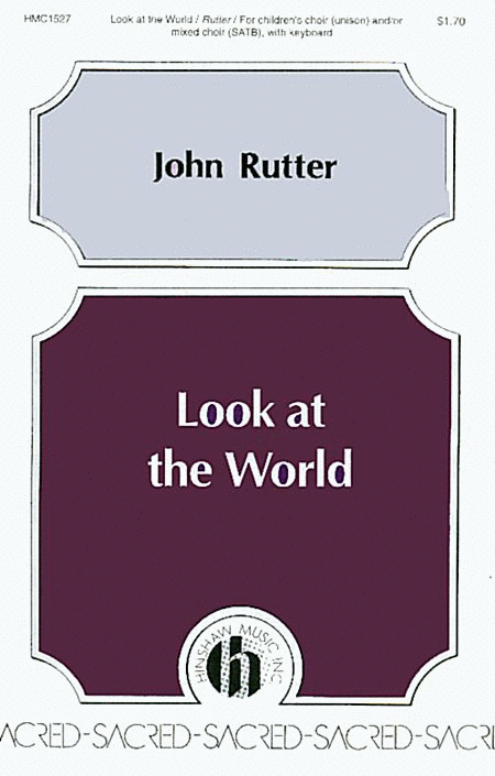 John Rutter: Look At The World