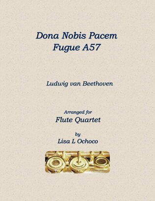 Book cover for Dona Nobis Pacem A57 for Flute Quartet (4C; Opt Eb, A)