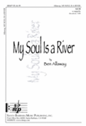 Book cover for My Soul Is a River - SATB Octavo