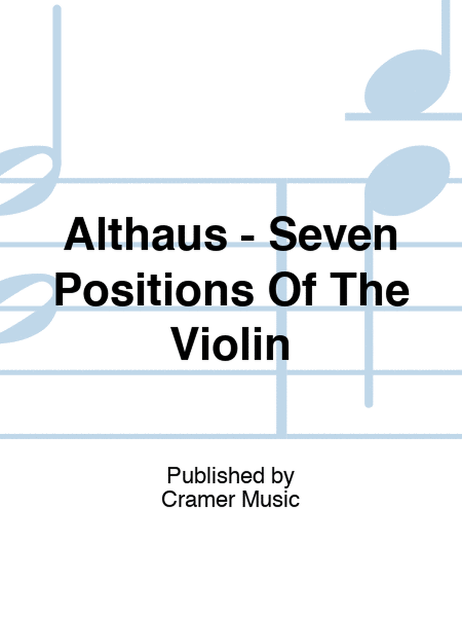 Althaus - Seven Positions Of The Violin