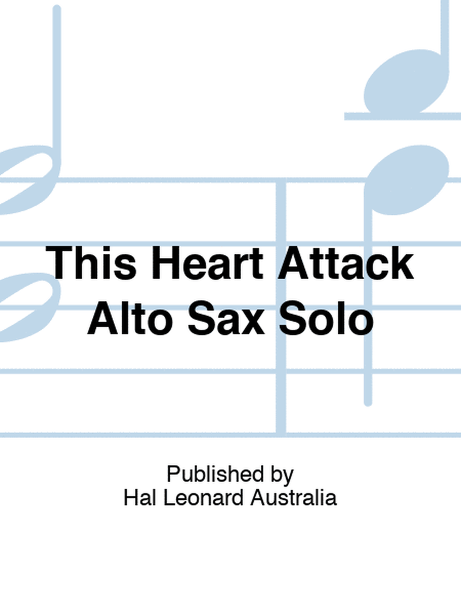 This Heart Attack Alto Sax Solo