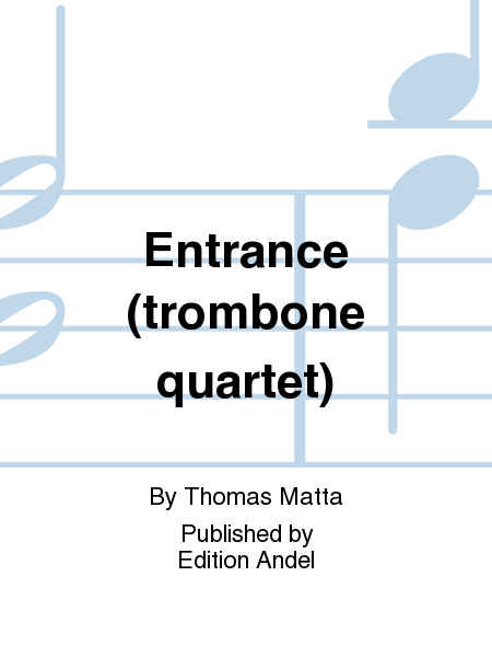 Entrance (trombone quartet)