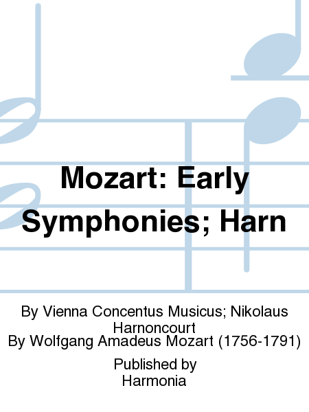 Mozart: Early Symphonies; Harn