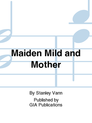 Maiden Mild and Mother