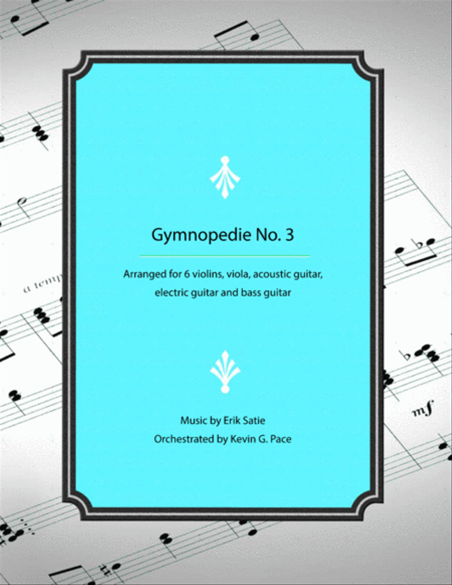 Gymnopedie No. 3: arranged for violins, viola, acoustic guitar, electric guitar and bass guitar Small Ensemble scores gallery preview page 1