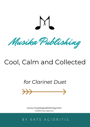 Cool Calm and Collected - For Clarinet Duet