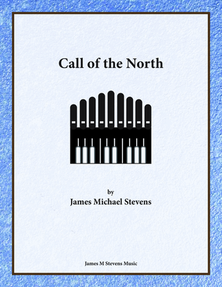 Call of the North - Organ Solo