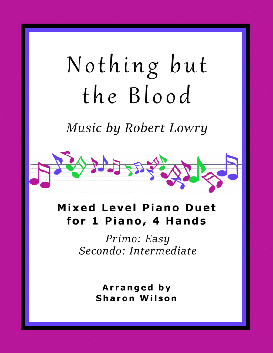 Nothing but the Blood (Easy Piano Duet; 1 Piano, 4 Hands) Easy Piano scores gallery preview page 1