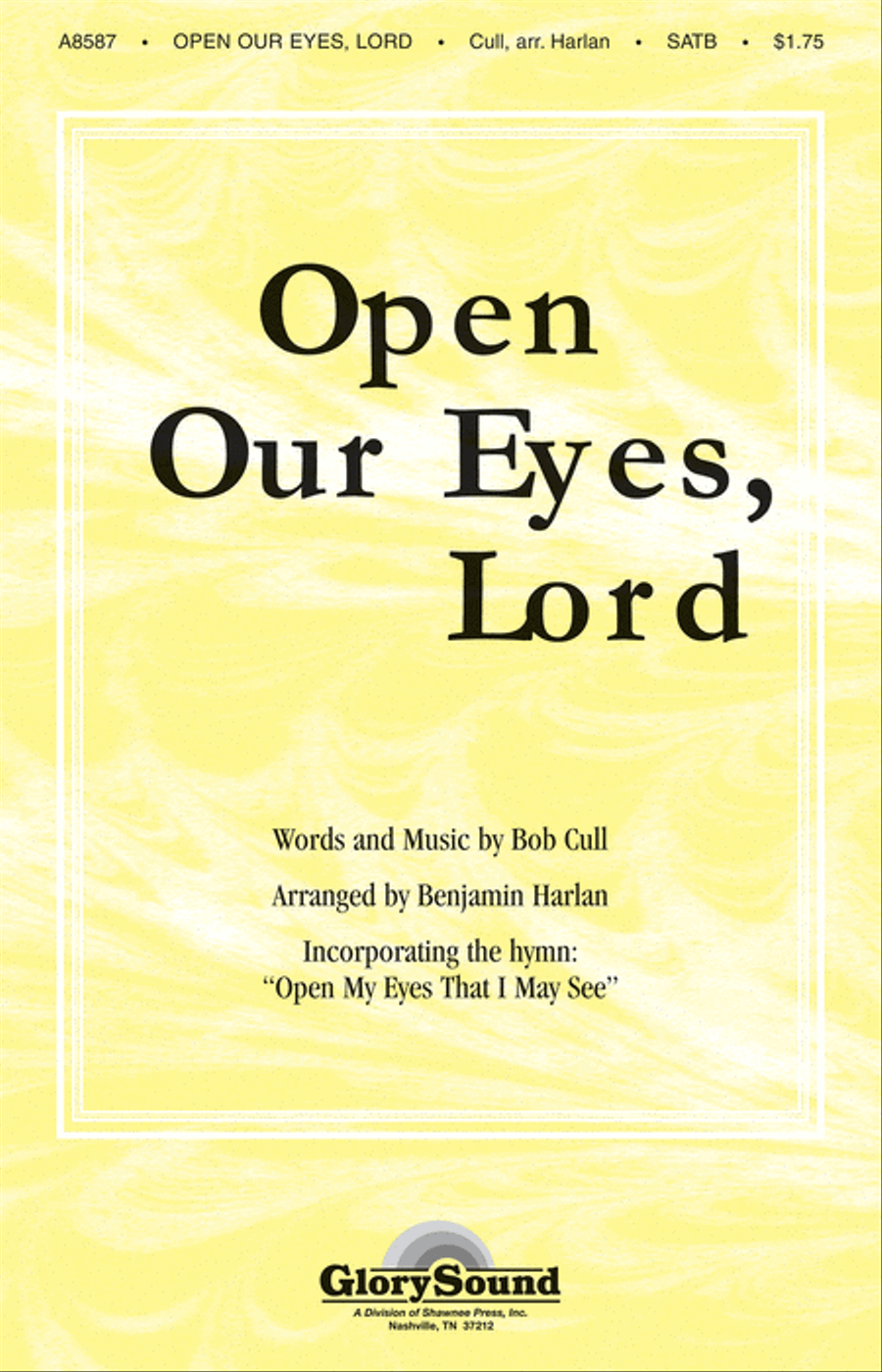 Open Our Eyes, Lord (with “Open My Eyes That I May See”) 4-Part scores gallery preview page 1