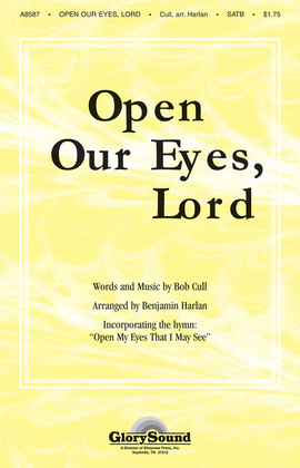 Book cover for Open Our Eyes, Lord (with Open My Eyes That I May See)