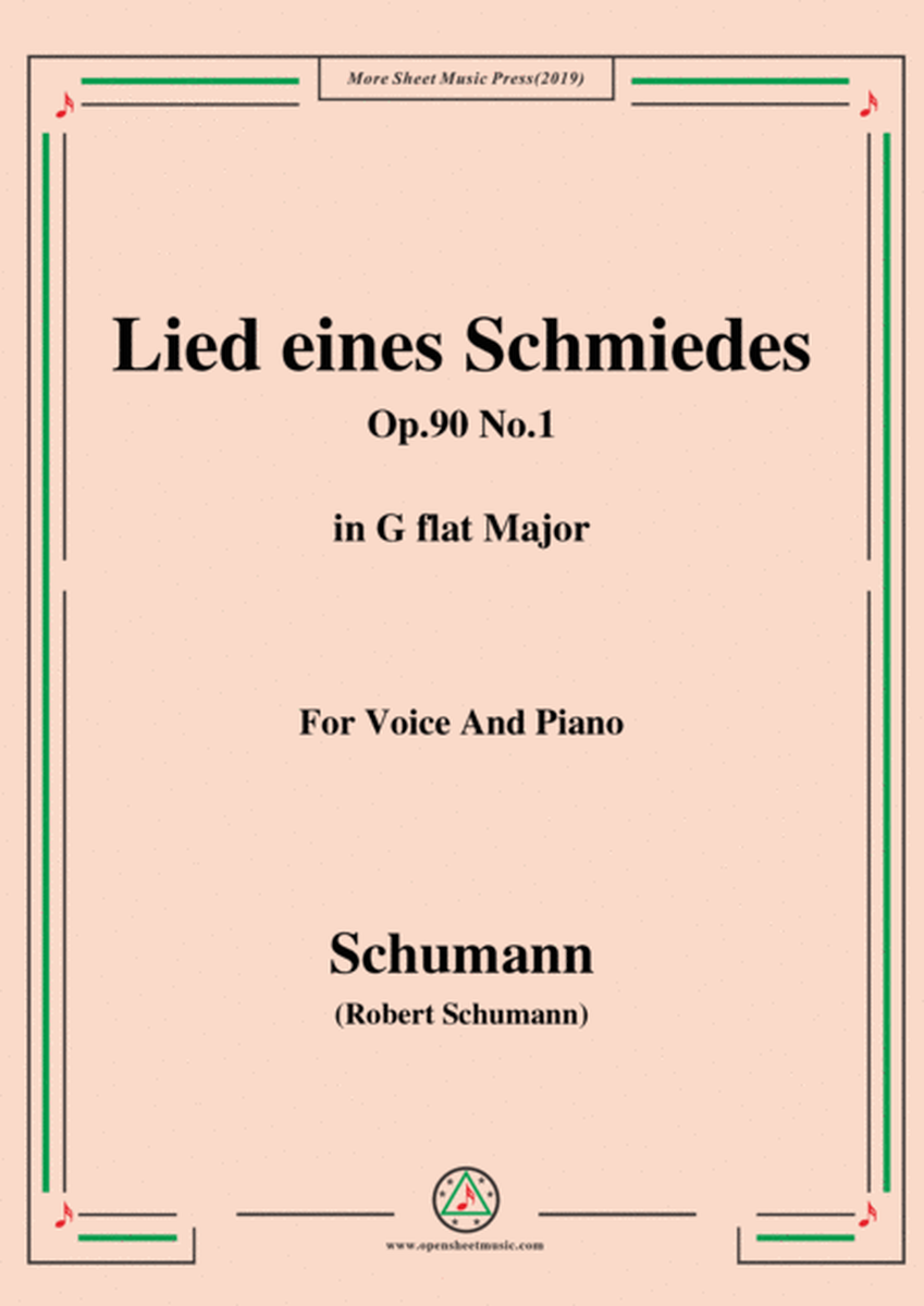 Schumann-Lied eines Schmiedes,Op.90 No.1,in G flat Major,for Voice&Piano