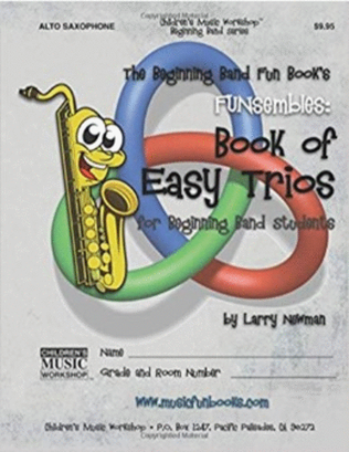 The Beginning Band Fun Book's FUNsembles: Book of Easy Trios (Alto Saxophone)
