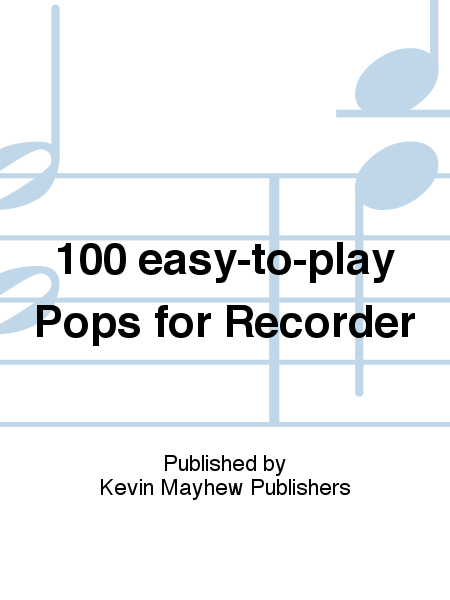 100 easy-to-play Pops for Recorder