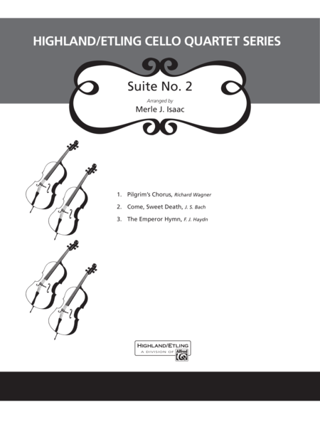 Highland/Etling Cello Quartet Series: Suite No. 2