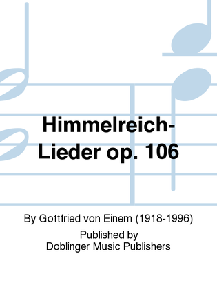 Himmelreich-Lieder op. 106