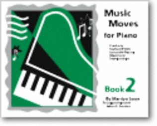Book cover for Music Moves for Piano, Book 2 - Student edition with digital audio