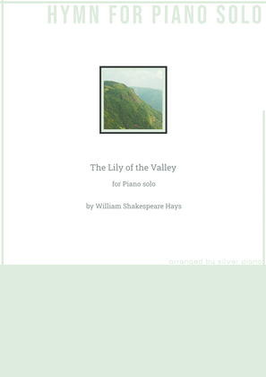 Book cover for The Lily of the Valley (PIANO HYMN)