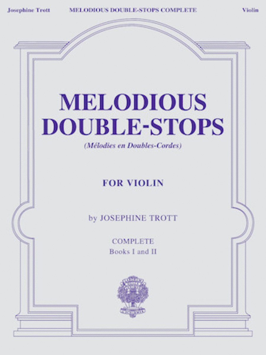 Melodious Double-Stops, Complete Books 1 and 2 for the Violin