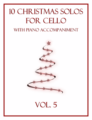Book cover for 10 Christmas Solos for Cello with Piano Accompaniment (Vol. 5)