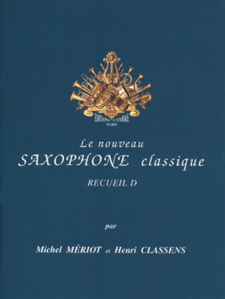 Le Nouveau saxophone classique - Volume D