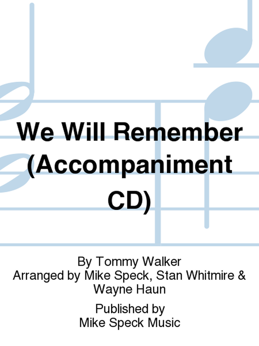 We Will Remember (Accompaniment CD)