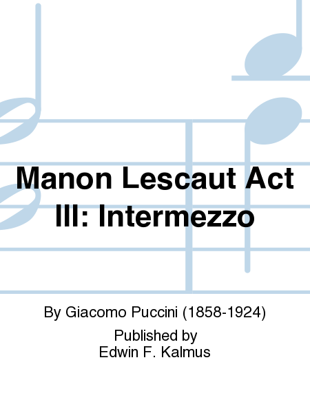 Manon Lescaut Act III: Intermezzo