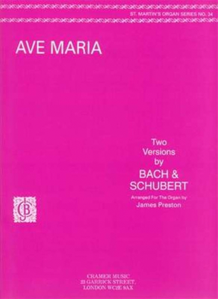 Ave Maria 2 Versions By Bach/Schubert Organ